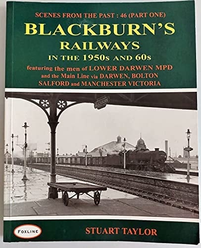 Blackburn's Railways in the 1950 and 60s