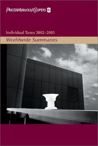 Individual Taxes 2002-2003: Worldwide Summaries (Worldwide Summaries Individual Taxes)