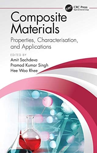 Composite Materials Properties, Characterisation, and Applications