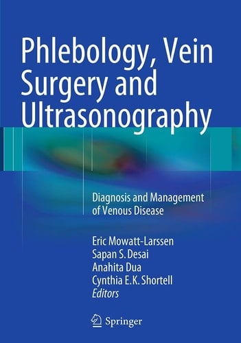 Phlebology, Vein Surgery and Ultrasonography Diagnosis and Management of Venous Disease