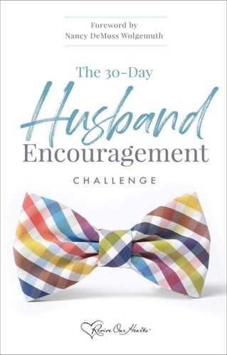 The 30 Day Husband Encouragement Challenge