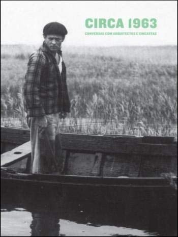 Circa 1963 conversas com arquitectos e cineastas