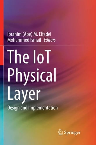 The IoT Physical Layer Design and Implementation