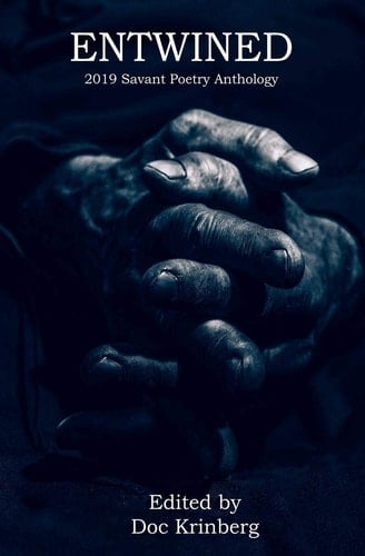Entwined 2019 Savant Poetry Anthology
