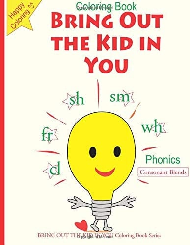 BRING OUT the KID in YOU Coloring Book - Phonics Consonant Blends
