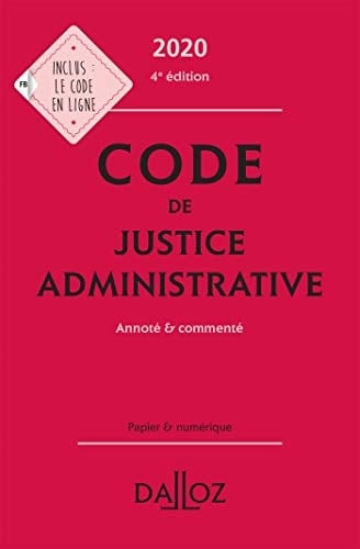 Code de justice administrative annoté & commenté
