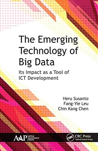 The Emerging Technology of Big Data Its Impact as a Tool for ICT Development