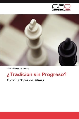 ¿Tradición Sin Progreso?