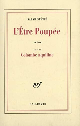 L'être poupée poème ; suivi de Colombe aquiline