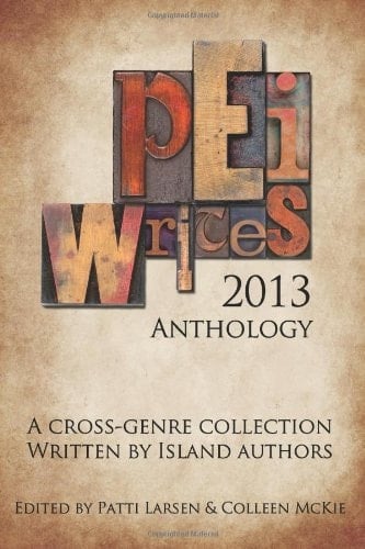 PEI Writes 2013 Anthology