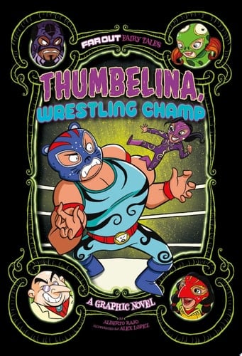 Thumbelina, Wrestling Champ A Graphic Novel