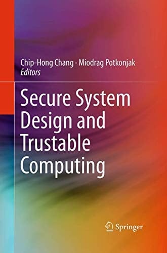 Secure System Design and Trustable Computing