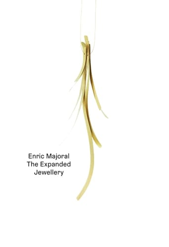 Enric Majoral The Expanded Jewellery