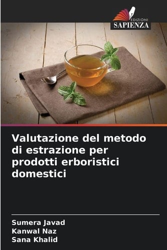 Valutazione del metodo di estrazione per prodotti erboristici domestici