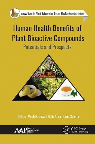Human Health Benefits of Plant Bioactive Compounds Potentials and Prospects