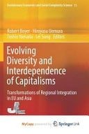 Evolving Diversity and Interdependence of Capitalisms EU–Asia Comparative Analysis