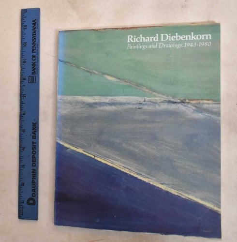 Richard Diebenkorn: Paintings and Drawings, 1943-1980