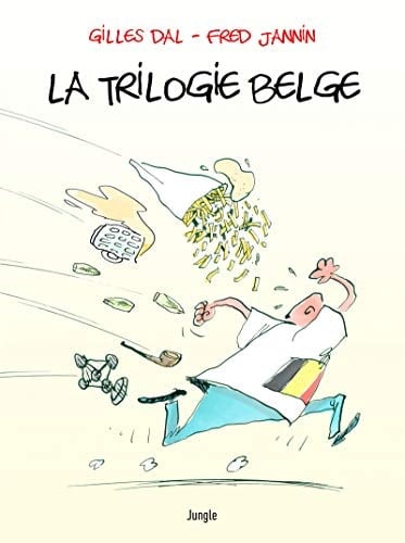 La trilogie belge Coffret en 3 volumes : Comment devenir Belge ou le rester si vous l'êtes déjà ; Comment redevenir Belge ou le rerester si vous l'êtes déjà ; Belgian Brol