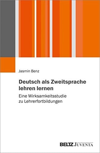 Deutsch als Zweitsprache lehren lernen eine Wirksamkeitsstudie zu Lehrerfortbildungen