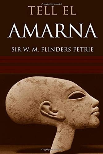 Tell El Amarna (Abridged, Annotated)