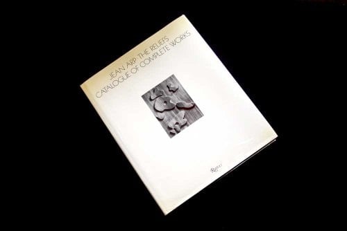 Jean Arp: The reliefs : catalogue of complete works