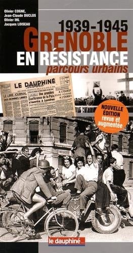 Grenoble en résistance parcours urbains : 1939-1945