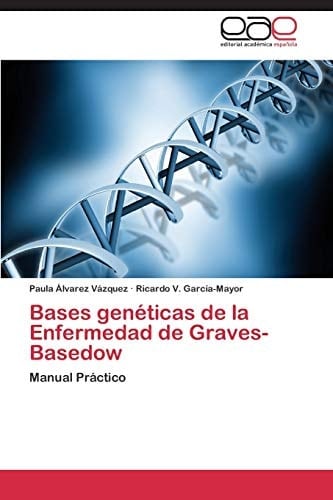 Bases Genéticas de la Enfermedad de Graves-Basedow