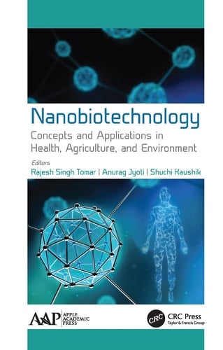 Nanobiotechnology Concepts and Applications in Health, Agriculture, and Environment