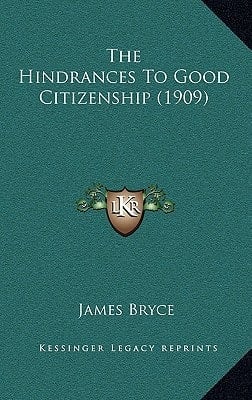 The Hindrances To Good Citizenship (1909)
