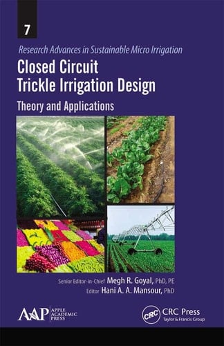 Closed Circuit Trickle Irrigation Design Theory and Applications