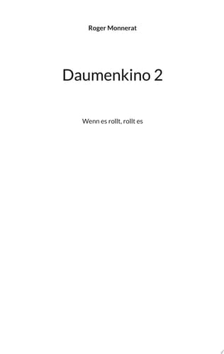 Daumenkino 2 Wenn es rollt, rollt es