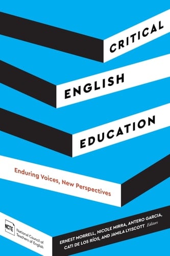 Critical English Education - Enduring Voices, New Perspectives