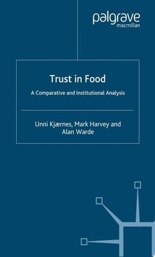 Trust in Food A Comparative and Institutional Analysis