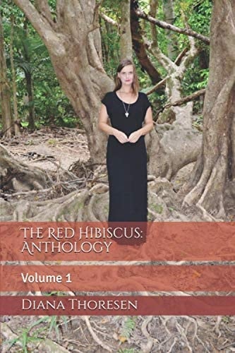 The Red Hibiscus: Anthology Volume 1