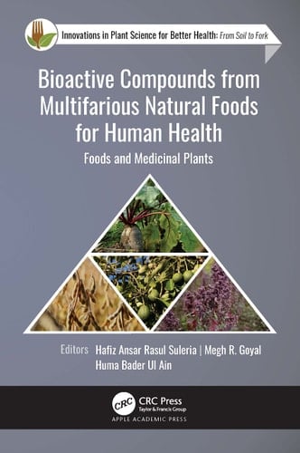 Bioactive Compounds from Multifarious Natural Foods for Human Health Foods and Medicinal Plants