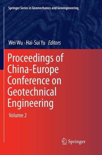 Proceedings of China-Europe Conference on Geotechnical Engineering Volume 2
