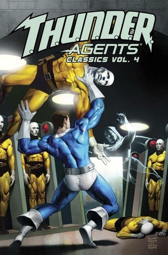 T. H. U. N. D. E. R. Agents Classics Volume 4
