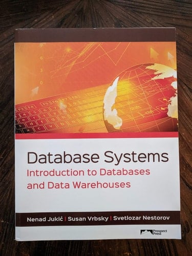Database Systems Introduction to Databases and Data Warehouses