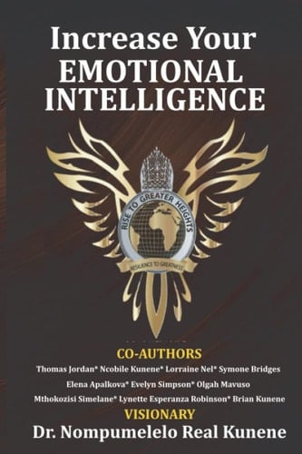 INCREASE YOUR EMOTIONAL INTELLIGENCE: Rise to Greater Heights