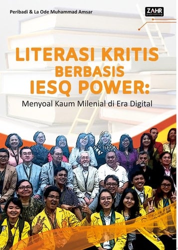 Literasi Kritis Berbasis IESQ Power: Menyoal Kaum Milenial di Era Digital