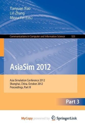 AsiaSim 2012 - Part III Asia Simulation Conference 2012, Shanghai, China, October 27-30, 2012. Proceedings, Part III