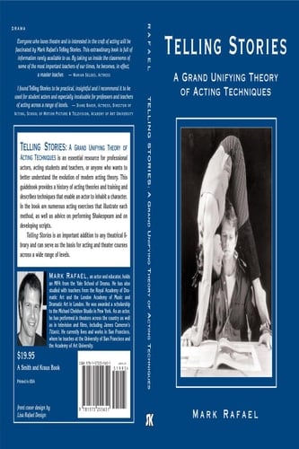 Telling Stories A Grand Unifying Theory of Acting Techniques