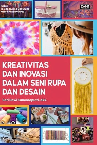 Kreativitas dan Inovasi Dalam Seni Rupa dan Desain