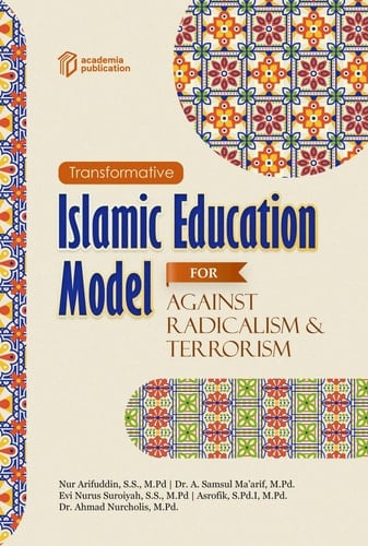 Transformative Islamic Education Model for Against Radicalism and Terrorism