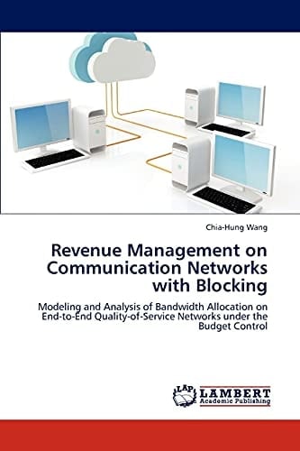 Revenue Management on Communication Networks with Blocking