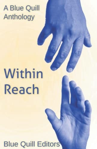 Within Reach (Blue Quill Anthologies)