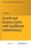 Growth and Business Cycles with Equilibrium Indeterminacy
