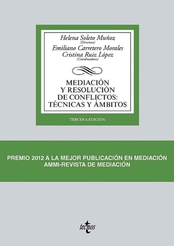 Mediación y resolución de conflictos: Técnicas y ámbitos Tercera edición