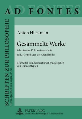 Gesammelte Werke Schriften zur Kulturwissenschaft. Grundlagen des Abendlandes
