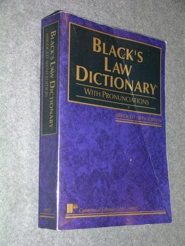 Black's Law Dictionary: Definitions of the Terms and Phrases of American and English Jurisprudence, Ancient and Modern